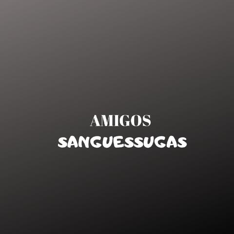 Amigos Sanguessugas