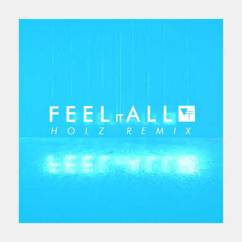 Feel It All