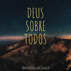 Deus Sobre Todos