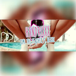 Hendrixxx (ft. Neguz)