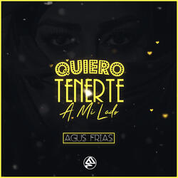 Quiero Tenerte a Mi Lado