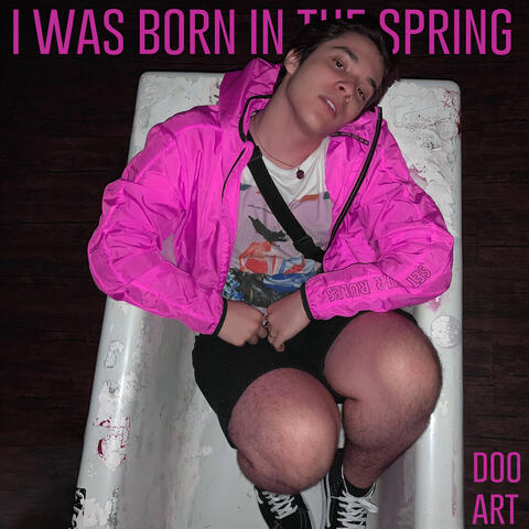 I Was Born in the Spring