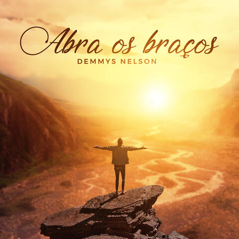 Abra os Braços