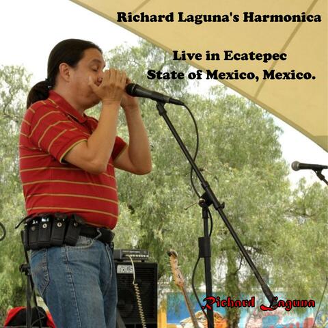 Richard Laguna's Harmonica: Live in Ecatepec, State of Mexico - Mexico