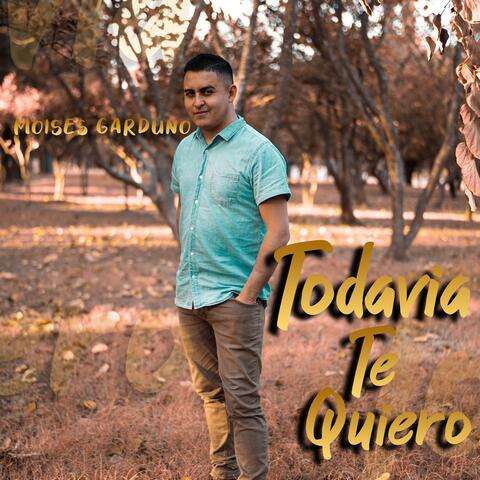 Todavia Te Quiero