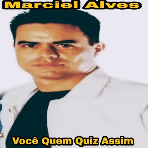 Você Quem Quiz Assim