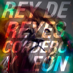 Rey de Reyes Cordero y León
