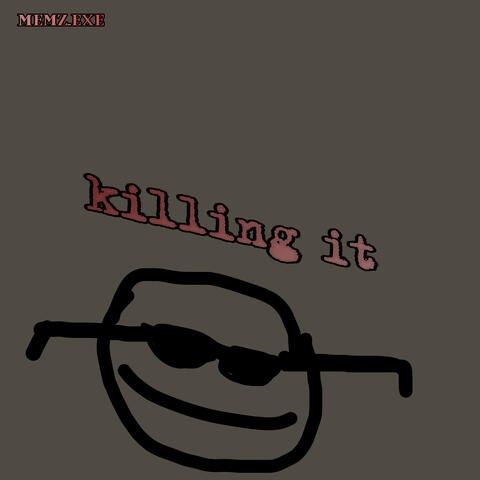 Killing It