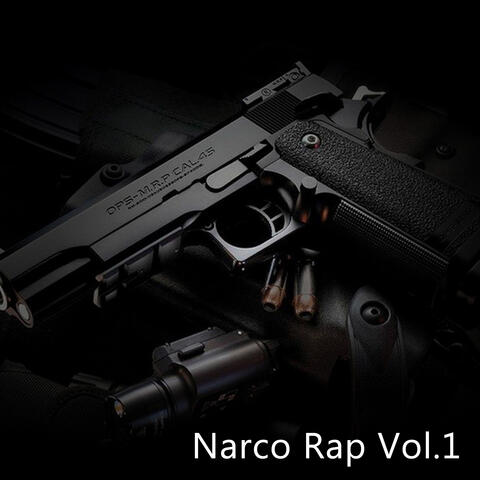 Narco Rap, Vol. 1