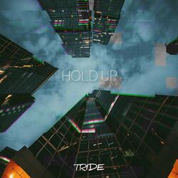 Hold Up