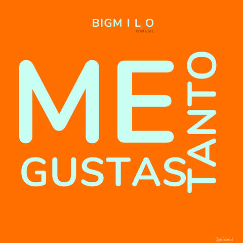 Me Gustas Tanto
