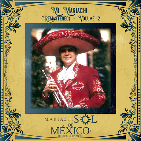 Mi Mariachi (Remastered), Vol. 2