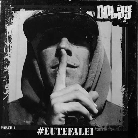 #eutefalei, Pt. 1