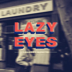 Lazy Eyes