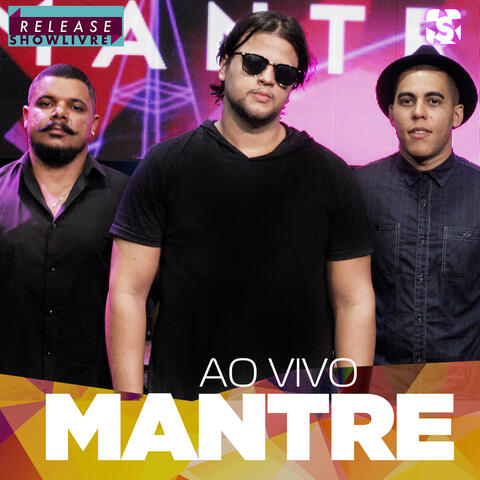 Mantre no Release Showlivre