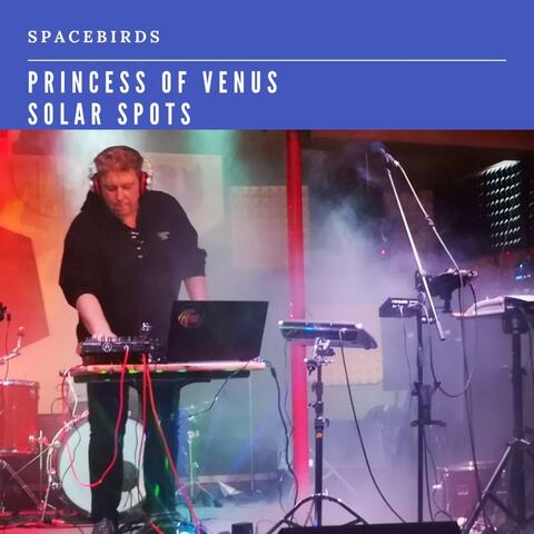 Princess of Venus / Solar Spots