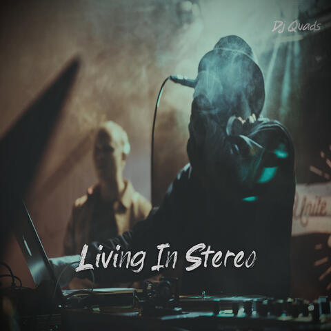 Living in Stereo