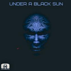 Under a Black Sun