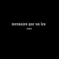 Mensajes Que No Leo