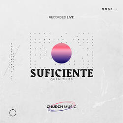 Suficiente: Quem Tú És