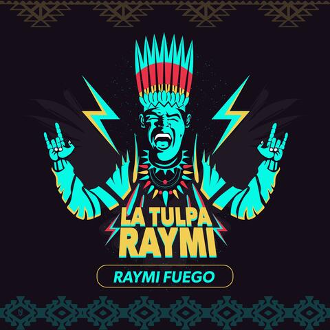 Raymi Fuego
