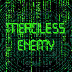 Merciless Enemy