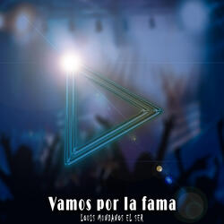 Vamos por la Fama