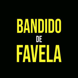 Bandido de Favela