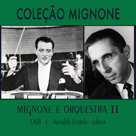 Coleção Mignone, Vol. 10: Mignone e Orquestra II