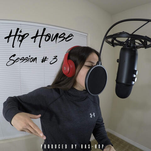 Hip House Session #3