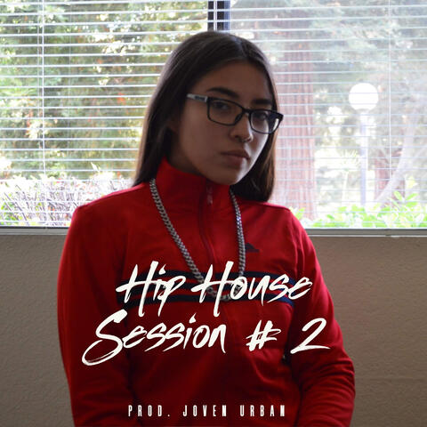Hip House Session #2