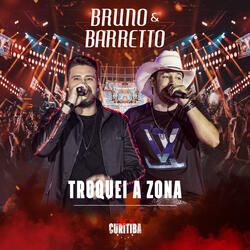 Troquei a Zona (Live In Curitiba)