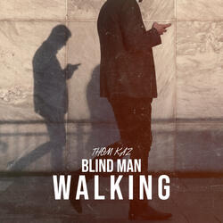 Blind Man Walking