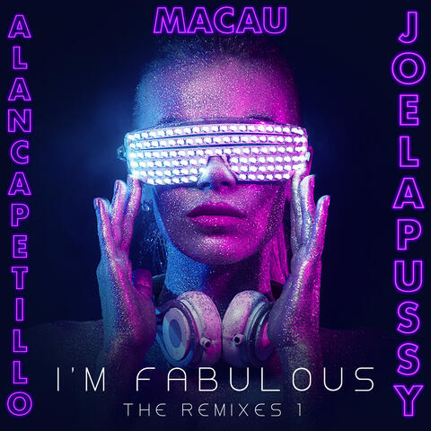 I'm  Fabulous (The Remixes 1)