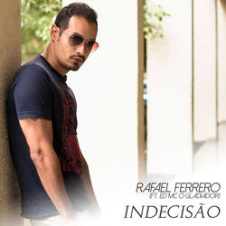 Indecisão (ft. Ed Mc o Gladiador)