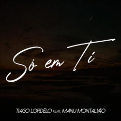 Só em Ti