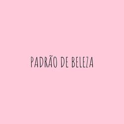 Padrão de Beleza