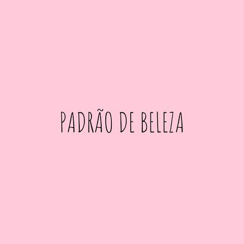 Padrão de Beleza