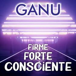 Firme, Forte, Consciente