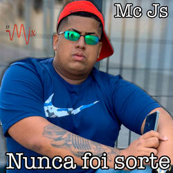 Nunca Foi Sorte