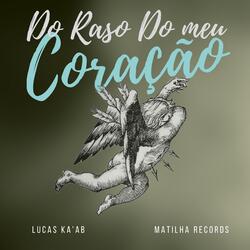 Do Raso do Meu Coração