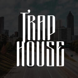 Trap House