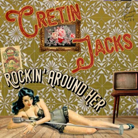 Cretin Jacks: Rockin' Around her