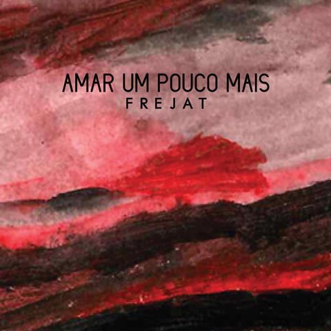 Amar um Pouco Mais