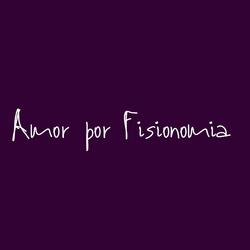 Amor por Fisionomia