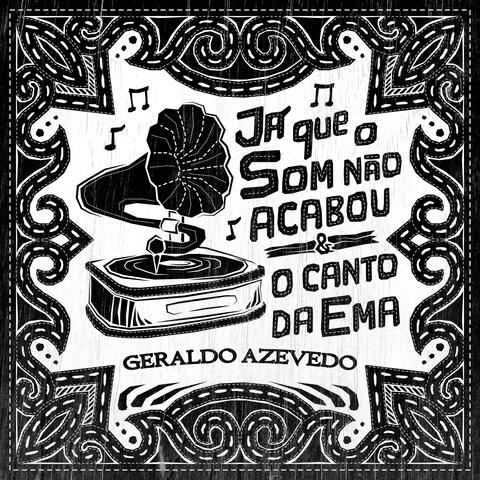 Já Que o Som Não Acabou / O Canto da Ema