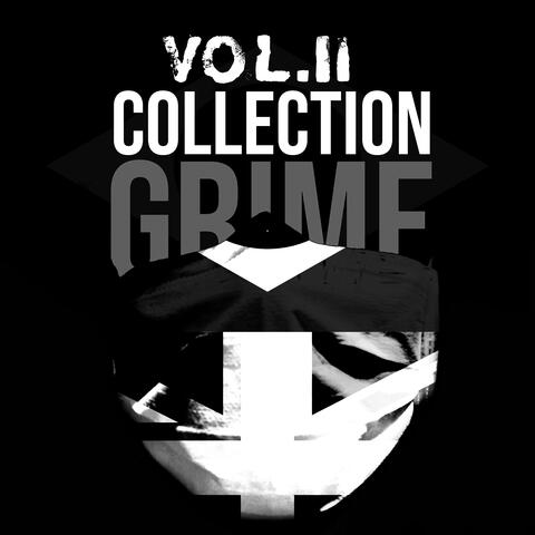 Grime Collection, Vol. II