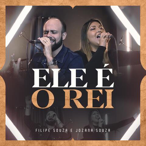 Ele É o Rei