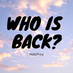 Who Is Back?