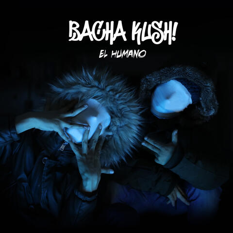 Bacha Kush!